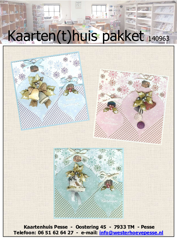 - Pakket nr: KH 140963
- 3 Kerstkaarten
- 3D
- Plaatjes zelf knippen
- Prijs: € 5,95 - Pakket nr: KH 140963
- 3 Kerstkaarten
- 3D
- Plaatjes zelf knippen
- Prijs: € 5,95