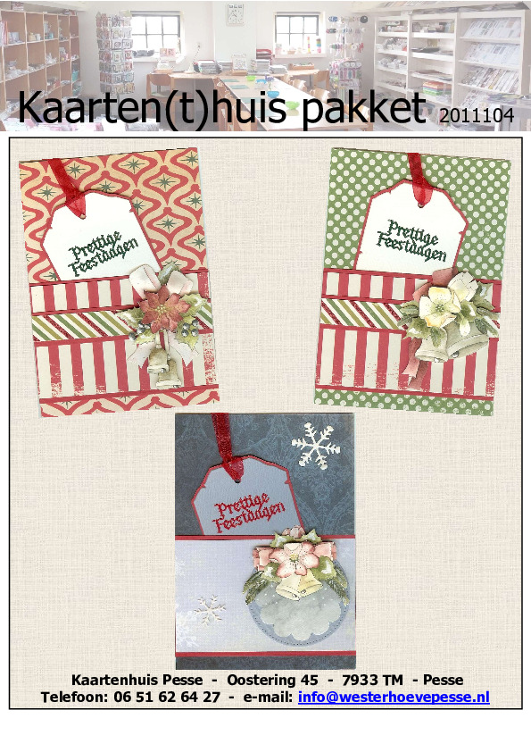 - Pakket nr:  KH 2011104
- 3 Kerstkaarten
- 3D
- Plaatjes zelf knippen
- Prijs: &euro; 4,95