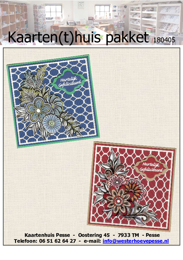 2 Felicitatiekaarten 3D
- pakket nr: KH 180405
- papier voorgesneden
- plaatjes zelf knippen
- prijs: € 3,95 2 Felicitatiekaarten 3D
- pakket nr: KH 180405
- papier voorgesneden
- plaatjes zelf knippen
- prijs: € 3,95