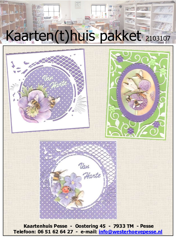 3 Bijen kaarten 3D
- pakket nr:  KH 2103107
- papier voorgesneden 
- plaatjes zelf knippen
- prijs:   &euro; 5,50