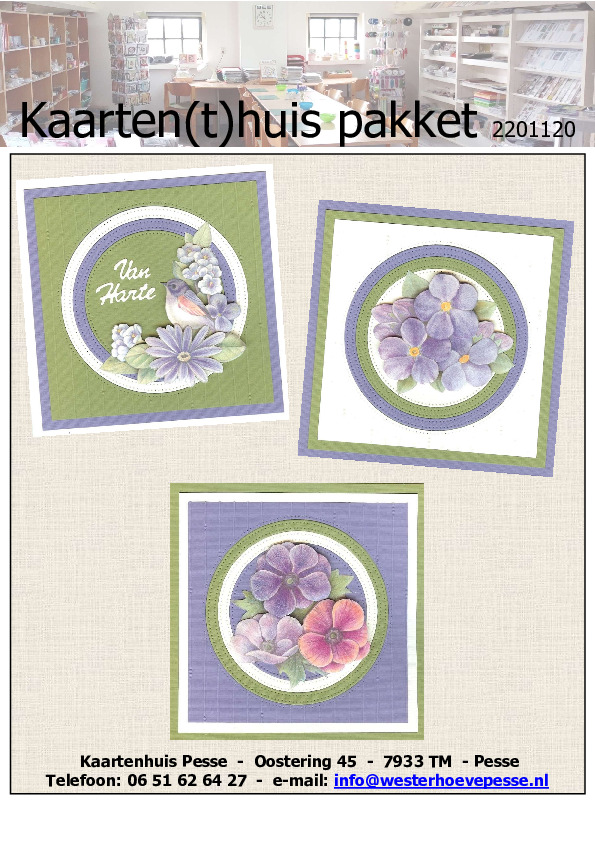 3 Bloemenkaarten 3D
- pakket nr:  KH 2201120
- papier voorgesneden 
- plaatjes zelf knippen
- prijs:   &euro; 5,50