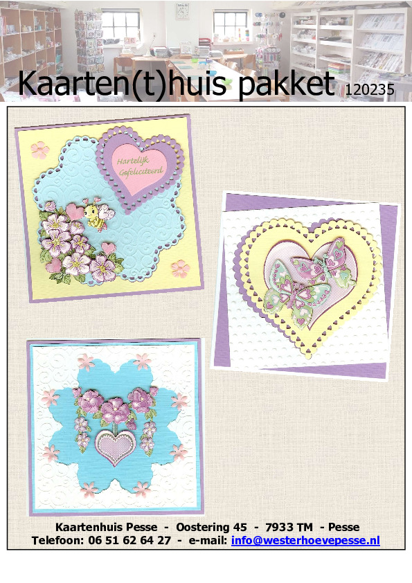 3 Felicitatiekaarten 3D
- pakket nr:  KH 120235
- papier voorgesneden 
- plaatjes zelf knippen
- prijs:   &euro; 5,95