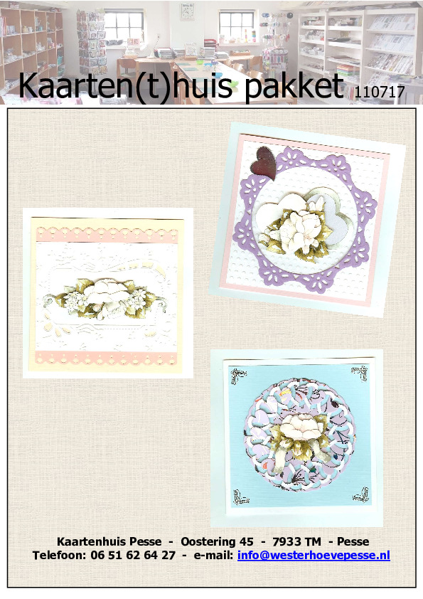 3 Kaarten 3D
- pakket nr:  KH 110717
- papier voorgesneden 
- plaatjes zelf knippen
- prijs:   &euro; 5,50