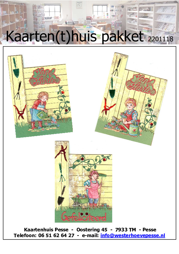 3 Kaarten Tuinieren 3D
- pakket nr:  KH 2201118
- papier voorgesneden 
- plaatjes zelf knippen
- prijs:   &euro; 5,95