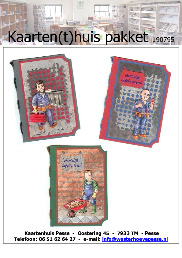 3D werkmannen
- pakket nr: 190795
- papier voorgesneden
- plaatjes zelf knippen
- prijs: € 5,50 3D werkmannen
- pakket nr: 190795
- papier voorgesneden
- plaatjes zelf knippen
- prijs: € 5,50