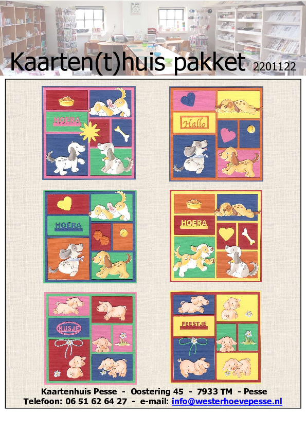 6 Felicitatiekaarten 3D
- pakket nr: KH 2201122
- papier voorgesneden
- plaatjes zelf knippen
- prijs: € 8,95 6 Felicitatiekaarten 3D
- pakket nr: KH 2201122
- papier voorgesneden
- plaatjes zelf knippen
- prijs: € 8,95